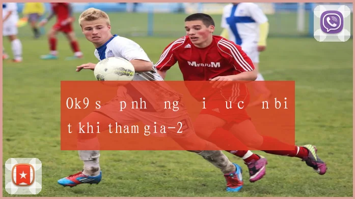 Ok9 sập những điều cần biết khi tham gia